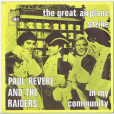 PAUL REVERE AND THE RAIDERS The Great Airplane Strike / In My Community (CBS 2411) Holland 1966 PS 45
